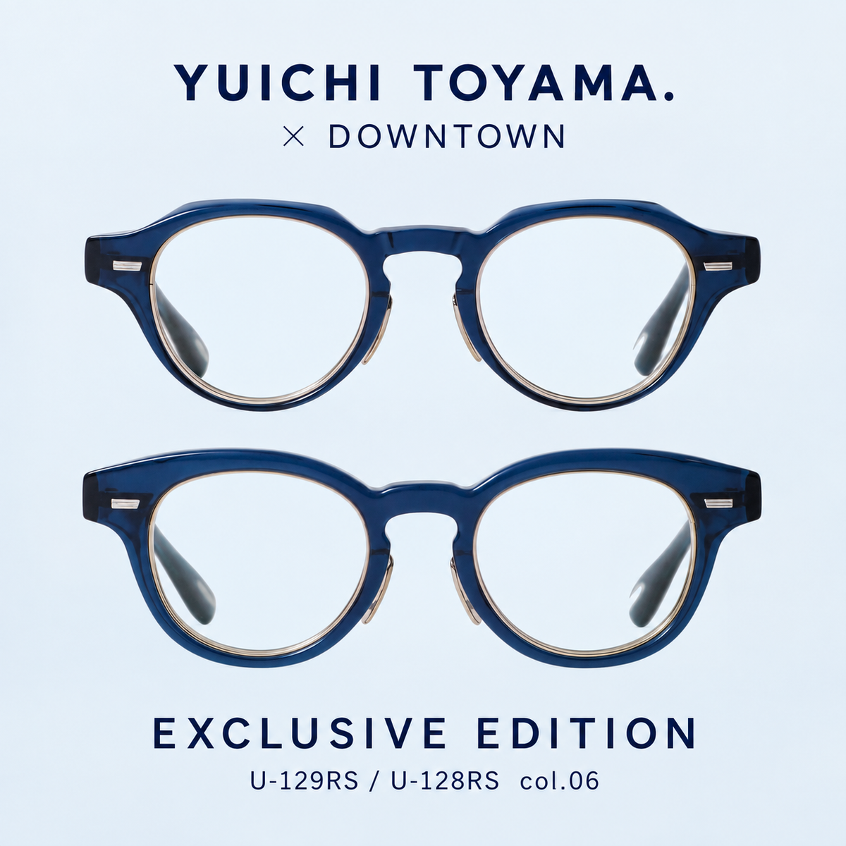 YUICHI TOYAMA. × DOWNTOWN 別注U-129RS・U-128RS col.06。ブルーの2モデル。