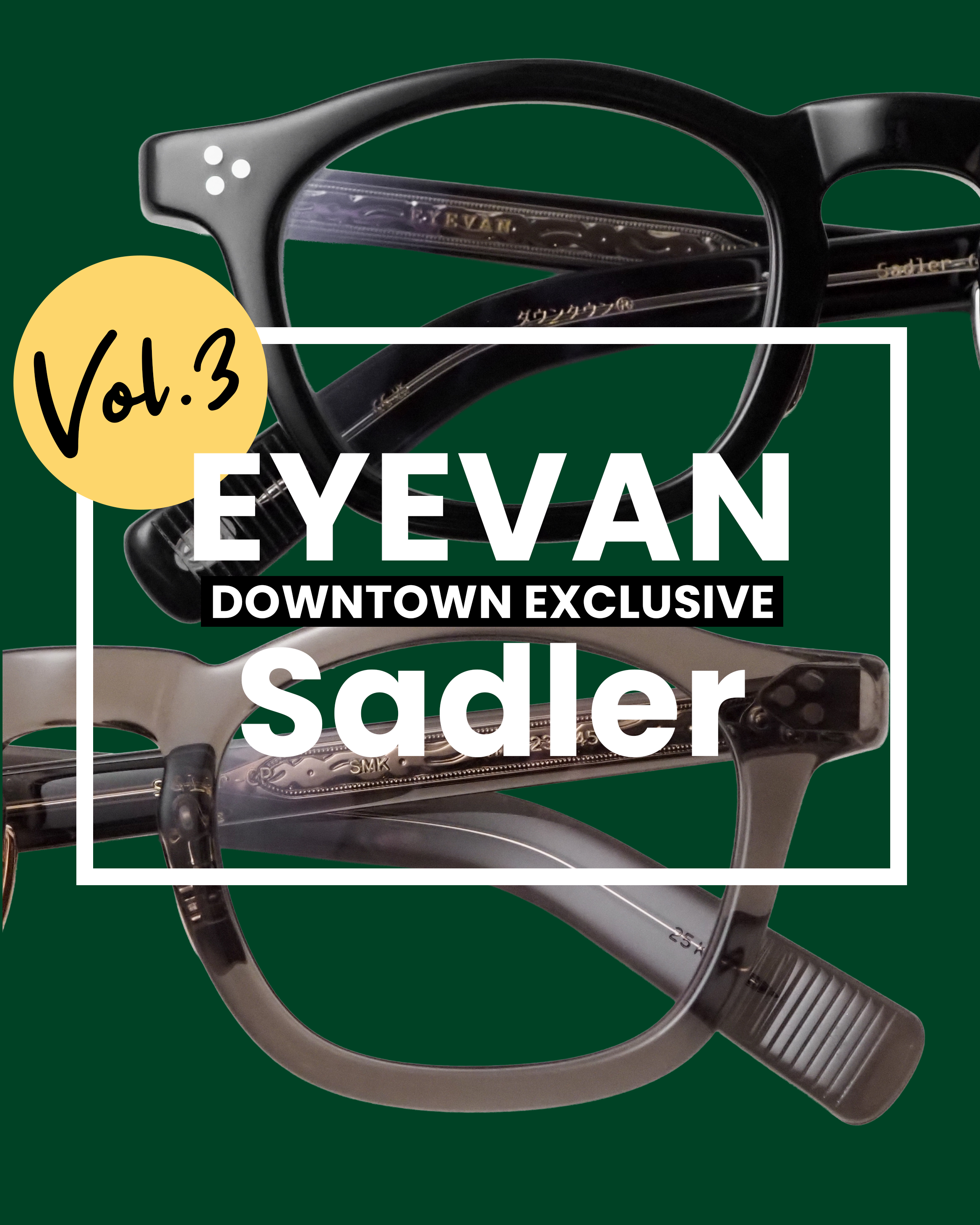 DOWNTOWN別注 EYEVAN Sadlerの特集と商品を見る